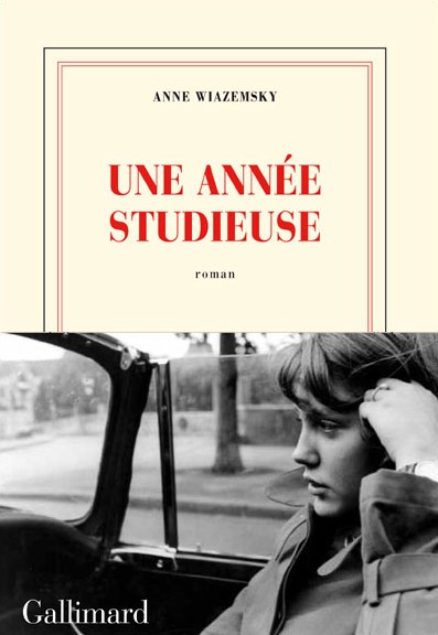 7741708490_une-annee-studieuse-d-anne-wiazemsky